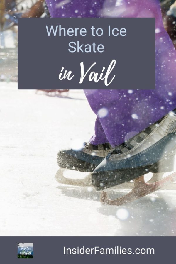 Family Guide to Vail Ice Skating Insider Families